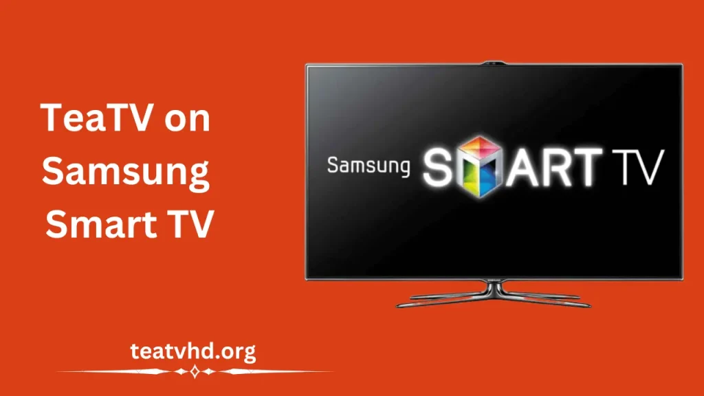Teatv for Smart Tv - Download and Installation Guide Teatv