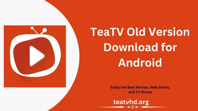 TeaTV Old Version Download for Android